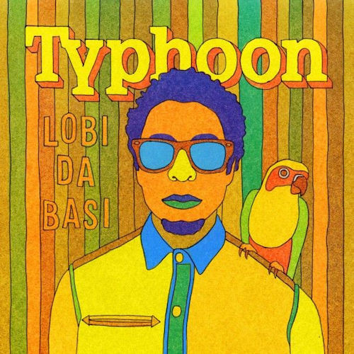 TYPHOON - LOBI DA BASITyphoon Lobi Da Basi.jpg